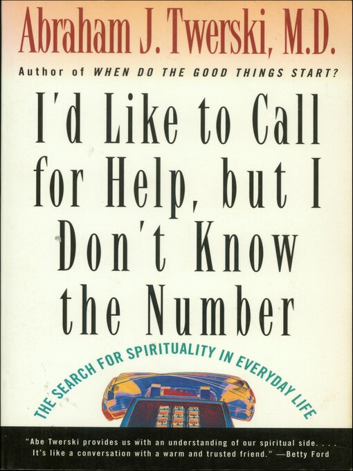 Title details for I'd Like to Call for Help, but I Don't Know the Number by Abraham J. Twerski - Wait list